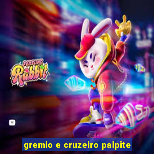 gremio e cruzeiro palpite